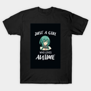 Just A Girl Who Loves Anime Anime Girls T-Shirt